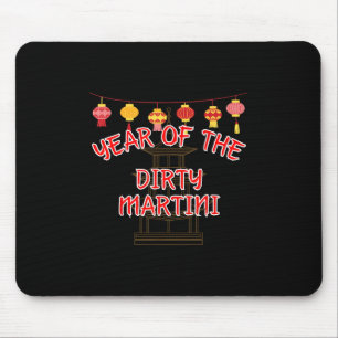 Jahr des schmutzigen Martini - Funny chinesisches Mousepad