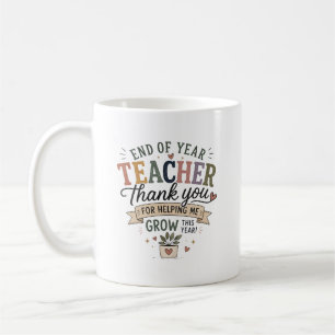 Jahresendlehrer Danke, dass Sie mir beim Wachsen g Kaffeetasse