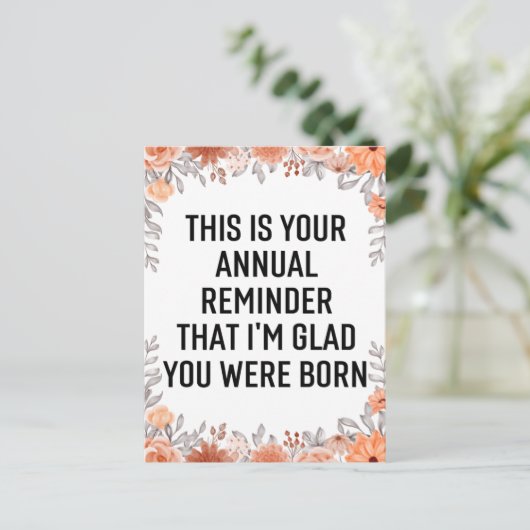 Jährliche Erinnerung Snarky Birthday, Birthday Quo Postkarte (Stehend Vorderseite)