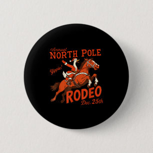 Jährliches North Pole Rodeo Lustige Gans Weihnacht Button