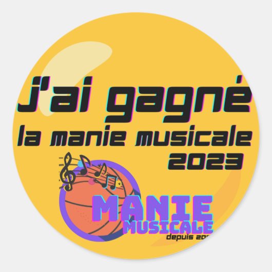 J'ai gagné la Manie Musicale 2023 Runder Aufkleber (Vorderseite)