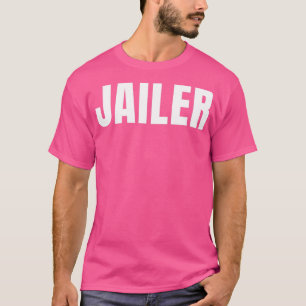 Jailer Funny Job Title Professionalität Geburtstag T-Shirt