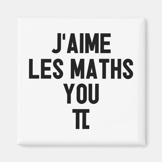 J'AIME LES MATH, YOU-PI ! (prof., école) Magnet (Vorne)