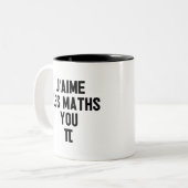 J'AIME LES MATH, YOU-PI ! (prof., école) Zweifarbige Tasse (Vorderseite Links)