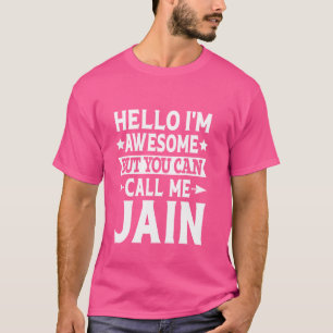 Jain Nachname Ruf mich Jain Familie Team Nachname T-Shirt