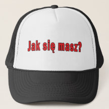 jak sie masz? - Wie sind Sie