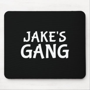 Jakes Gang Vorname Jake Junggesellenabschied Hochz Mousepad