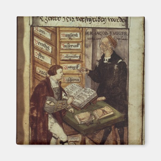 Jakob Fugger in seinem Büro, 1518 Magnet (Vorne)