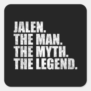Jalen Name, Jalen Der Mann Der Mythos Die Legende Quadratischer Aufkleber