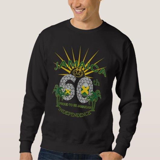 Jamaica 60th Independence Proud To Be Jamaican 4 Sweatshirt (Vorderseite)