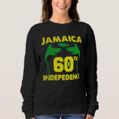 Jamaica 60th Independence Proud To Be Jamaican 7 Sweatshirt (Vorderseite)