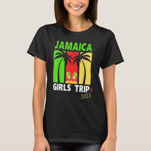 Jamaica Girls Trip 2023 Birthday Summer Vacation W T-Shirt (Vorderseite)