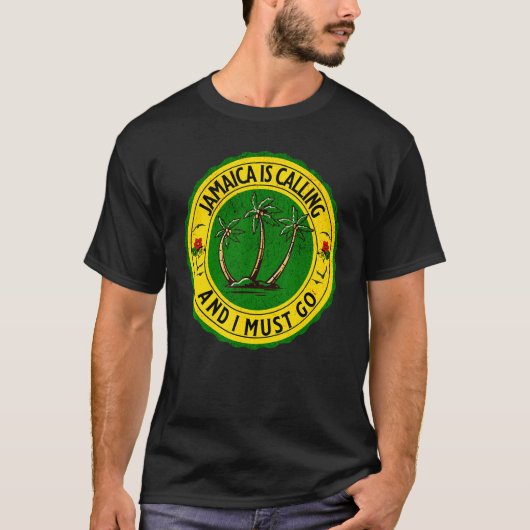 Jamaica Is Calling I Must Go Jamaican Jamaica 1 T-Shirt (Vorderseite)