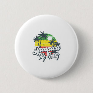 Jamaica macht mich verrückt Jamaikanische Kreuzfah Button