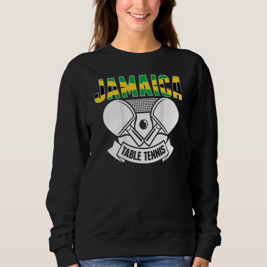 Jamaica Table Tennis Support Jamaican Ping Pong T Sweatshirt (Vorderseite)