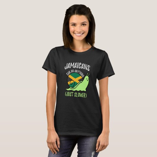 Jamaicans Can Do Anything Just Slower Jamaica T-Shirt (Vorne ganz)