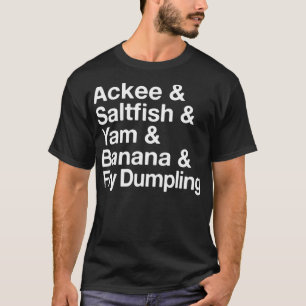 Jamaikanischer National Dish Ackee & Saltfish Yard T-Shirt