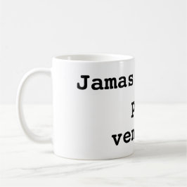Jamas te des por vencido kaffeetasse