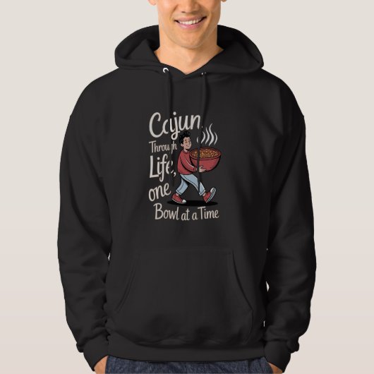Jambalaya Cajun durch das Leben, eine Schüssel nac Hoodie (Vorderseite)