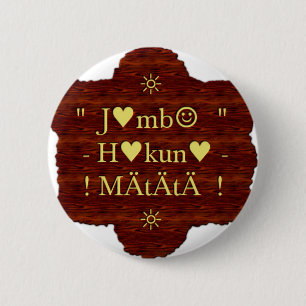 Jambo Hakuna Matata: African Art Print/Graphic Button
