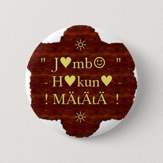 Jambo Hakuna Matata: African Art Print/Graphic Button (Vorderseite)