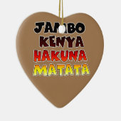 Jambo Kenya Hakuna Matata Keramik Ornament (Rechts)