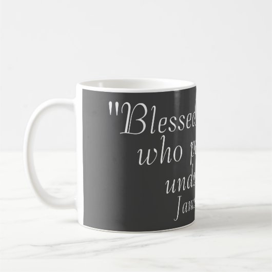 James 1:12 Bibel Zitat Grau Kaffee drucken Kaffeetasse (Links)