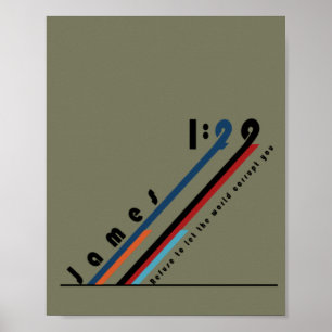 James 1:29 weigern sich, die Welt zu korrumpieren Poster