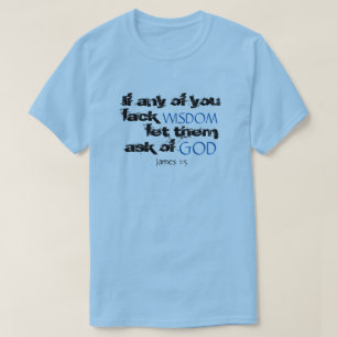 James-1:5 Scripture-Zitat-T - Shirt