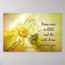 James 4:8 Draw near to God, He will draw near you