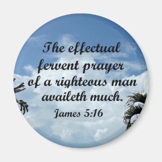 James 5:16 Das wirkungsvolle glühende Gebet der Magnet