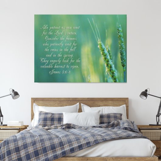 James 5:6-8 Beharrlichkeit Inspiration Leinwanddruck (Insitu (Schlafzimmer))