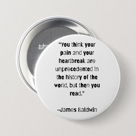 James Baldwin über das Button Zitate (Vorne & Hinten)