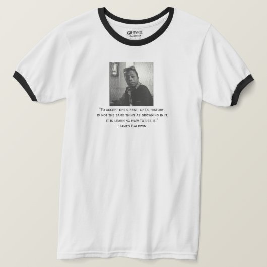 James-Baldwin-Zitat T-Shirt (Design vorne)