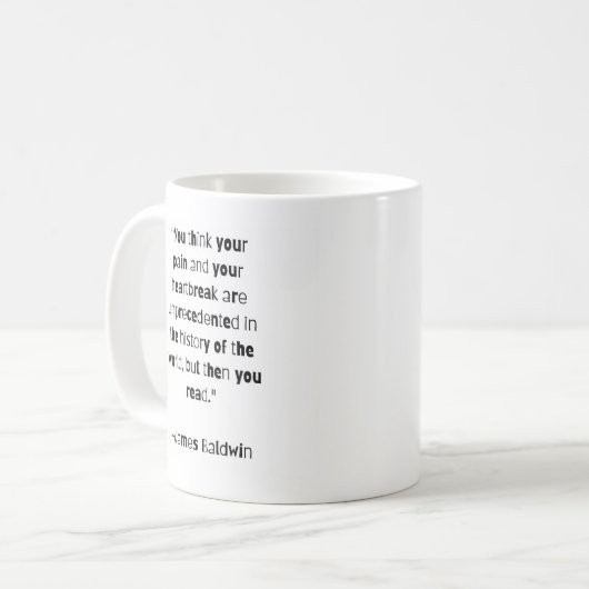James Baldwin Zitat-Tasse "Sie sind nicht allein" Kaffeetasse (Vorderseite Links)