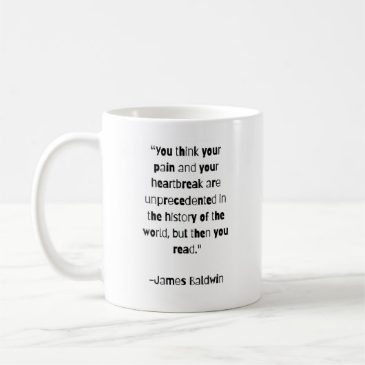 James Baldwin Zitat-Tasse "Sie sind nicht allein" Kaffeetasse (Links)