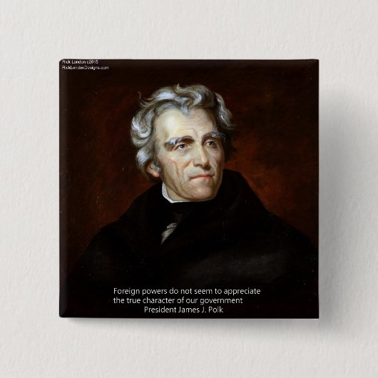 James K. Polk zum Zitat Button (Vorderseite)