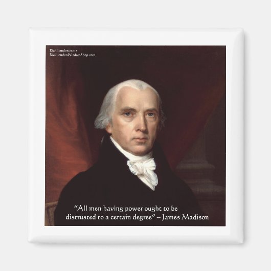 James Madison "Distrust Power" - Geschenke zum Zit Magnet (Vorne)
