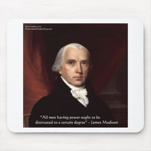 James Madison "Distrust Power" - Geschenke zum Zit Mousepad (Vorne)
