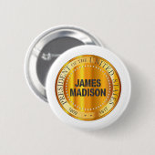 James Madison Gold Metal Briefmarke Button (Vorne & Hinten)