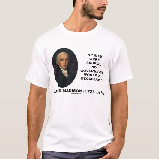 James Madison-Mann-Engel keine Regierung notwendig T-Shirt (Vorderseite)