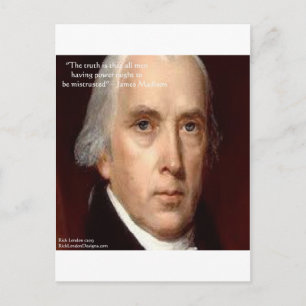 James Madison "Mistrust Power" - Zitat zur Weishei Postkarte