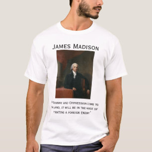 James Madison über Tyranny T-Shirt