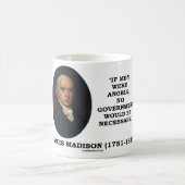 James Madison, wenn Männer Engel keine Regierung Kaffeetasse (Mittel)