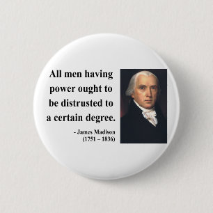James Madison-Zitat 1b Button