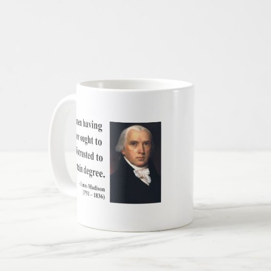 James Madison-Zitat 1b Kaffeetasse (Vorderseite Links)