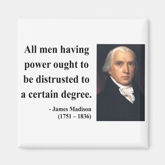 James Madison Zitat 1b Magnet (Vorne)