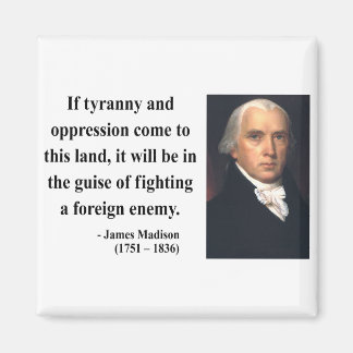 James Madison Zitat 2b Magnet