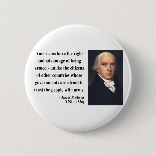 James Madison-Zitat 4b Button (Vorderseite)