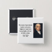 James Madison-Zitat 5b Button (Vorne & Hinten)